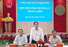 UBND tỉnh Khánh Hòa họp thường kỳ tháng 12