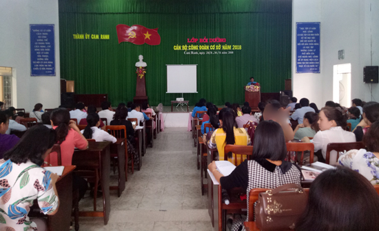 Cam Ranh: Tổ chức lớp Bồi dưỡng cán bộ Công đoàn cơ sở năm 2018 