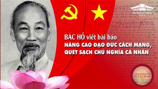 Quan điểm của Chủ tịch Hồ Chí Minh về quét sạch chủ nghĩa cá nhân với xây dựng, chỉnh đốn Đảng hiện nay