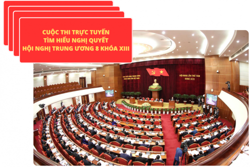 Hưởng ứng Cuộc thi trực tuyến tìm hiểu Nghị quyết Hội nghị Trung ương 8 khóa XIII